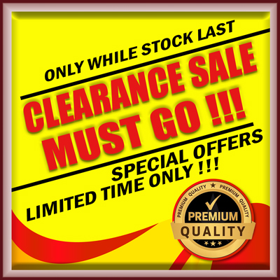 Clearance  - Must Go Sale 